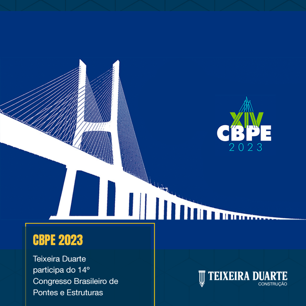 Teixeira Duarte participa do 14 congresso brasileiro de pontes e estruturas