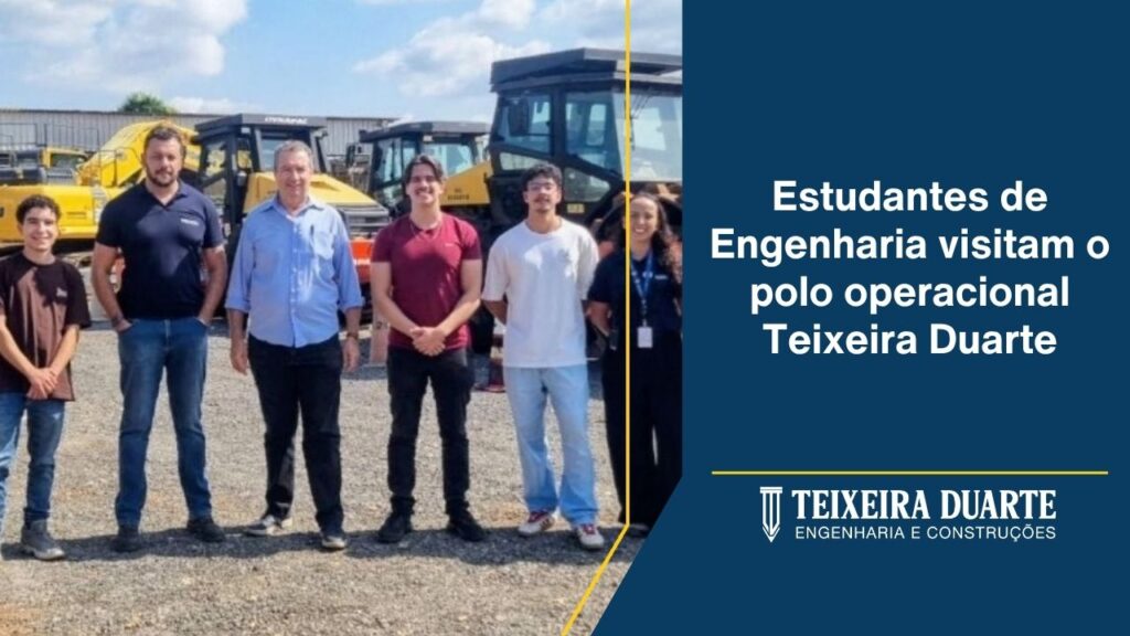 Estudantes de Engenharia visitam o polo operacional Teixeira Duarte